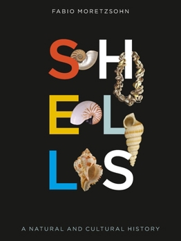 Hardcover Shells: A Natural and Cultural History Book