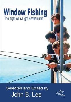 Paperback Window Fishing: The Night We Caught Beatlemania - Second Edition Book