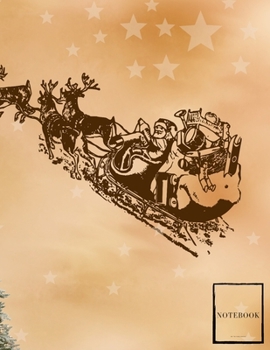 Christmas Time Lined Notebook Writing Pad Sketchbook: Unlined Ruled Pages Book (8.5 x 11 inches A4) - 100 Pages Journal II Planning, Drawing, Sketching, Writing (happy holidays)