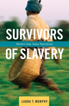 Hardcover Survivors of Slavery: Modern-Day Slave Narratives Book