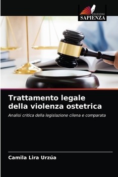 Paperback Trattamento legale della violenza ostetrica [Italian] Book