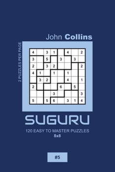 Paperback Suguru - 120 Easy To Master Puzzles 8x8 - 5 Book