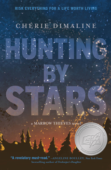 Hardcover Hunting by Stars (a Marrow Thieves Novel) Book
