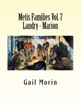 Paperback Metis Families Volume 7 Landry - Marion Book