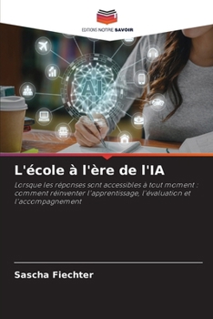 Paperback L'école à l'ère de l'IA (French Edition) [French] Book