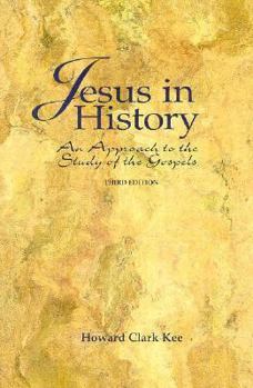Jesus in History: An Approach to the Study of the Gospels