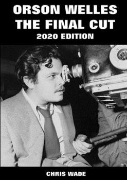 Paperback Orson Welles: The Final Cut 2020 Edition Book