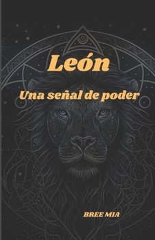 Paperback León: Una señal de poder [Spanish] Book