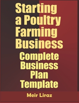 Paperback Starting a Poultry Farming Business: Complete Business Plan Template Book