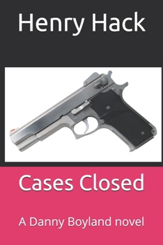 Paperback Cases Closed: A Danny Boyland novel Book