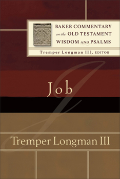 Job - Book  of the Baker Commentary on the Old Testament Wisdom and Psalms