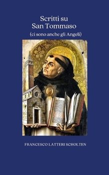 Paperback Scritti su San Tommaso: (ci sono anche gli Angeli) [Italian] Book