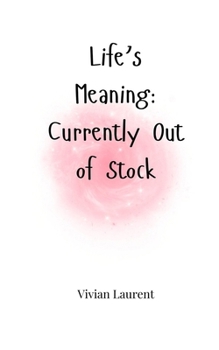 Paperback Life's Meaning: Currently Out of Stock Book