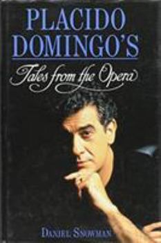 Hardcover Placido Domingo's Tales from the Opera Book