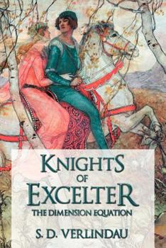 Paperback Knights of Excelter: The Dimension Equation Book