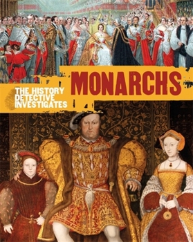 Paperback The History Detective Investigates: Monarchs Book