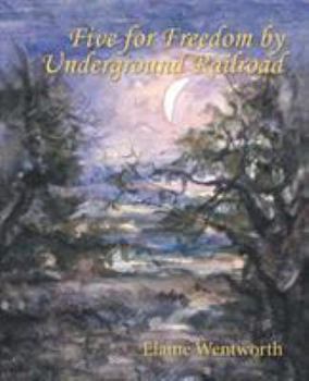 Paperback Five for Freedom by Underground Railroad Book