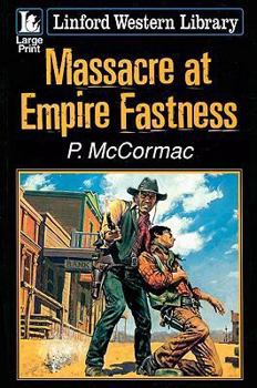 Paperback Massacre at Empire Fastness [Large Print] Book