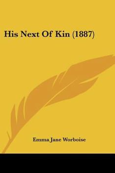 Paperback His Next Of Kin (1887) Book