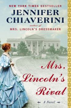 Paperback Mrs. Lincoln's Rival: A Novel Book