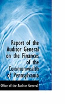 Report of the Auditor General on the Finances of the Commonwealth of Pennsylvani