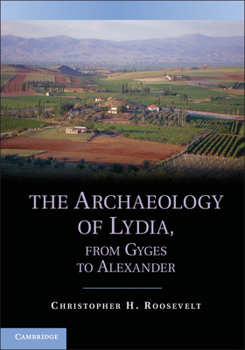 Paperback The Archaeology of Lydia, from Gyges to Alexander Book