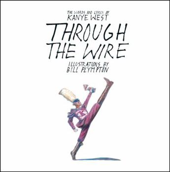 Hardcover Through the Wire: Lyrics & Illuminations Book