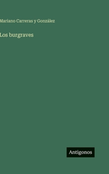 Hardcover Los burgraves [Spanish] Book