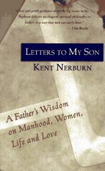 Paperback Letters to My Son: A Father's Wisdom on Manhood, Women, Life and Love Book