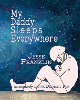 Paperback My Daddy Sleeps Everywhere Book