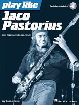 Paperback Play Like Jaco Pastorius the Ultimate Bass Lesson Book/Online Audio Book