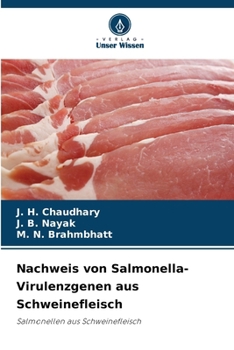Nachweis von Salmonella-Virulenzgenen aus Schweinefleisch (German Edition)
