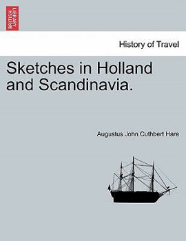 Paperback Sketches in Holland and Scandinavia. Book