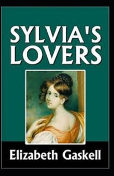 Paperback Sylvia's Lovers Illustrated Book