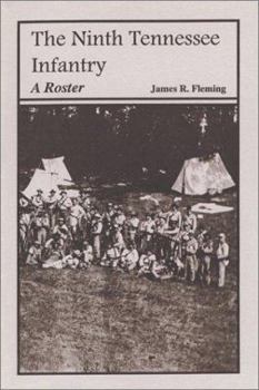 Paperback The Ninth Tennessee Infantry: A Roster Book