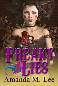Freaky Lies - Book #2 of the Mystic Caravan Mystery