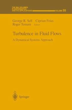Hardcover Turbulence in Fluid Flows: A Dynamical Systems Approach Book