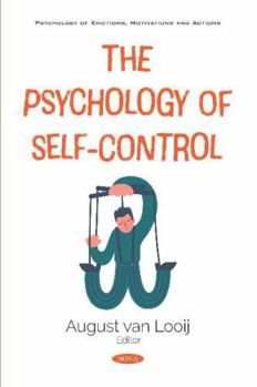 Paperback The Psychology of Self-Control (Psychology of Emotions, Motivations and Actions) Book