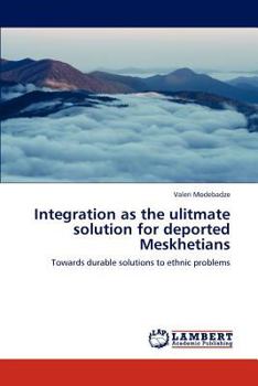 Paperback Integration as the Ulitmate Solution for Deported Meskhetians Book