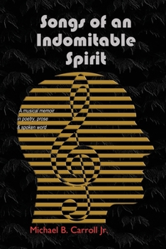 Paperback Songs of an Indomitable Spirit Book