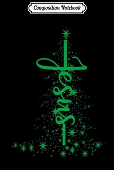 Paperback Composition Notebook: Christmas Christian Star Jesus Christmas Tree Green Gift Premium Journal/Notebook Blank Lined Ruled 6x9 100 Pages Book