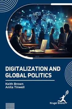 Hardcover Digitalization and Global Politics Book