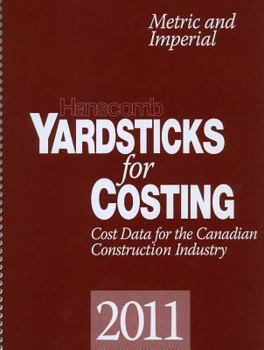 Yardsticks for Costing 2001: Cost Data for the Canadian Construction Industry