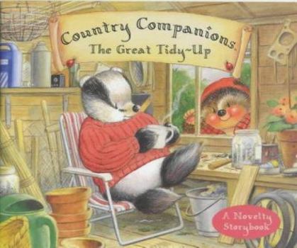 Paperback Country Companions: the Great Tidy-up (Country Companions) Book