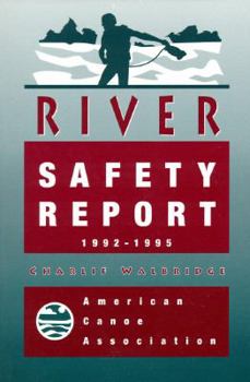 Paperback River Safety Report, 1992-1995 Book