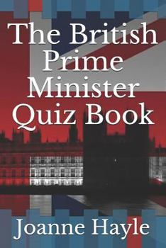 Paperback The British Prime Minister Quiz Book