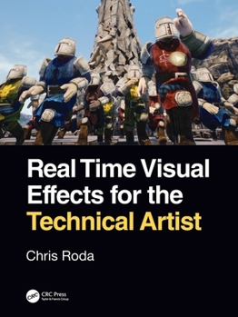 Paperback Real Time Visual Effects for the Technical Artist Book