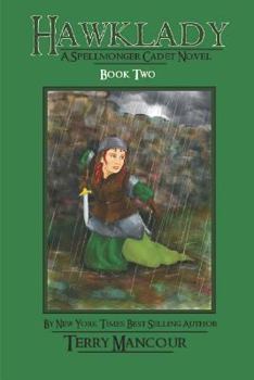 Hawklady - Book #2 of the Spellmonger Cadet
