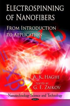 Hardcover Electrospinning of Nanofibers: From Introduction to Application (Nanotechnology Science and Technology) Book