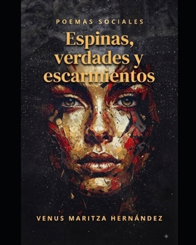 Paperback Espinas, verdades y escarmientos [Spanish] Book